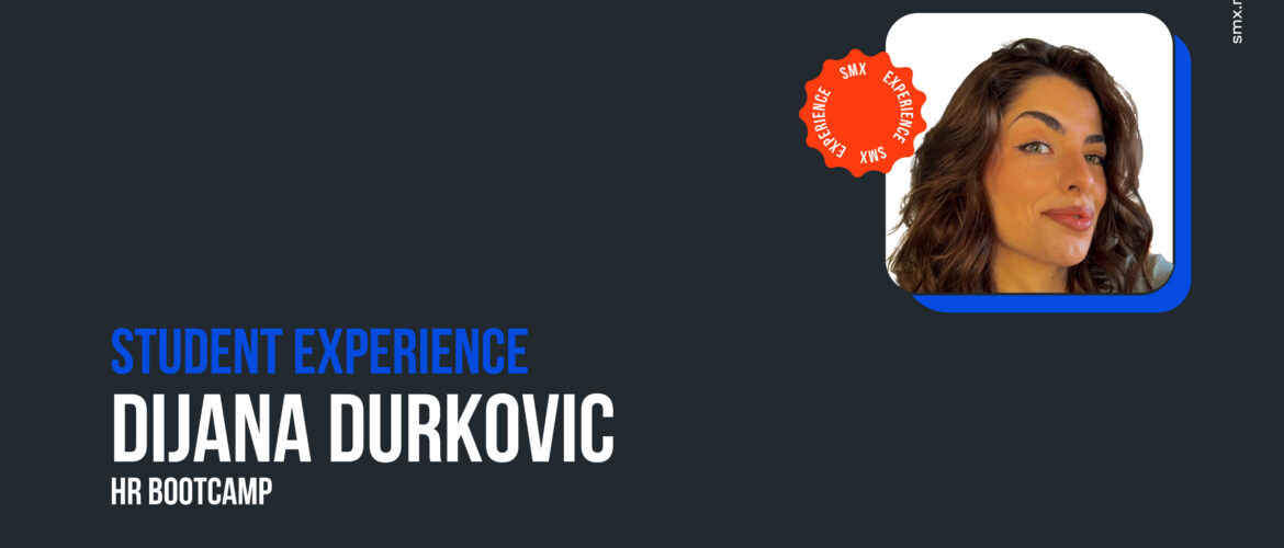 Student Experience — Dijana Durković, polaznica HR Bootcampa