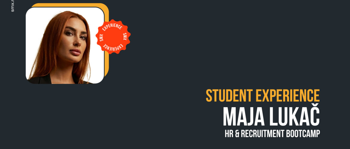 Student Experience — Maja Lukač, polaznica HR Bootcampa